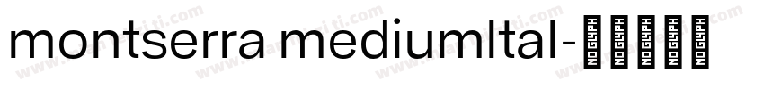 montserra mediumltal字体转换